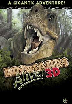 Dinosaurs Alive 3D movie: A Gigantic Adventure!