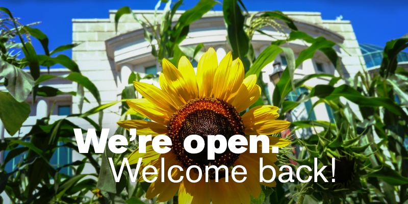 We're open. Welcome back!