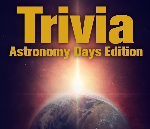 Text says: Trivia Astronomy Days Edition with an image of the earth with the sun rising behind it