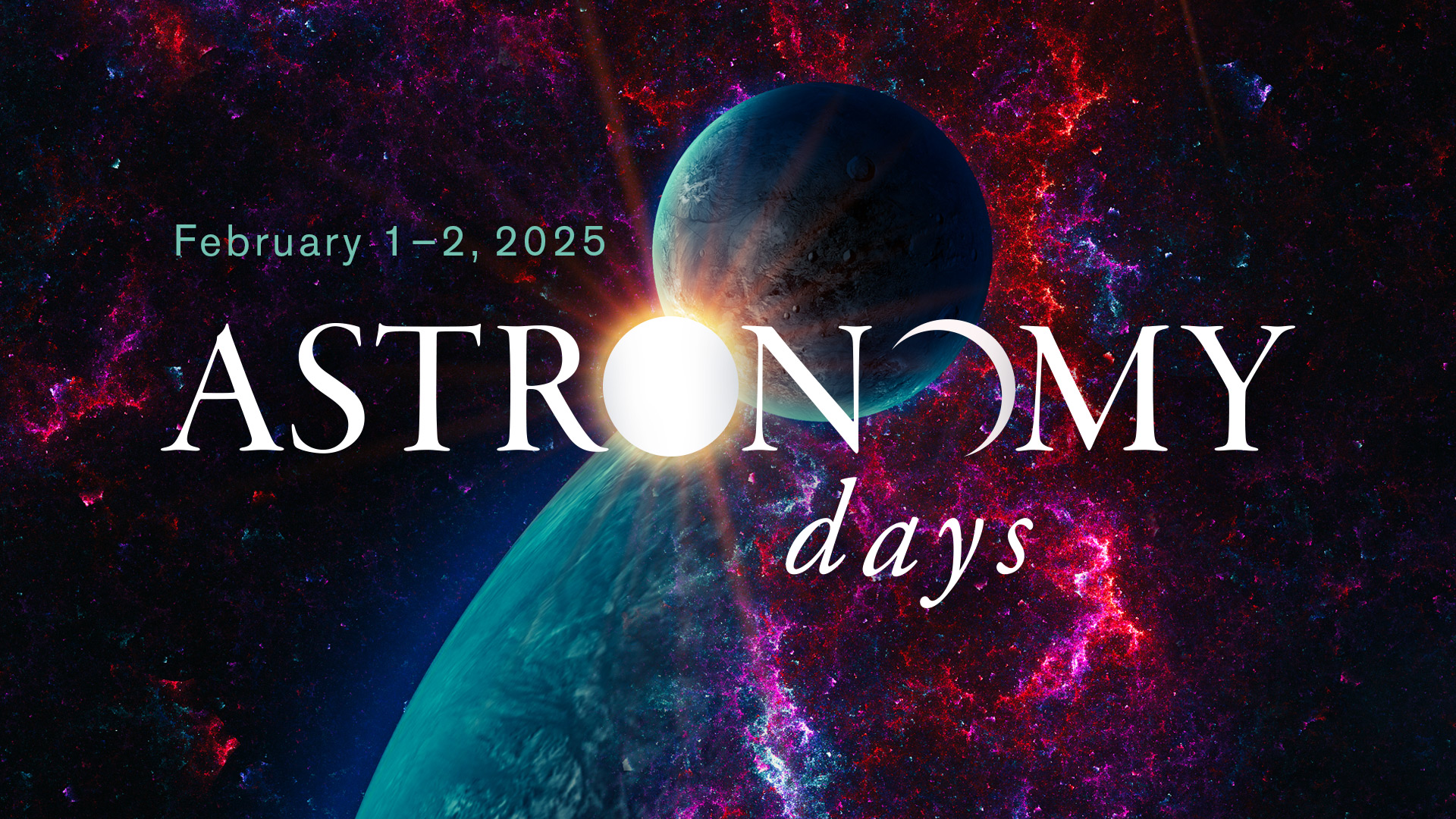 Astronomy Days, February 1–2