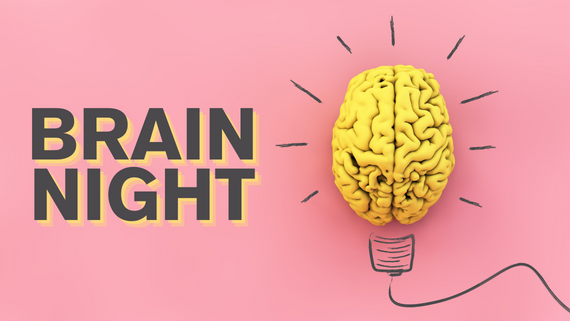 An image of a brain colored bright yellow against a pink background. A freehand-style drawing makes the brain look like a lightbulb. Text: Brain Night.