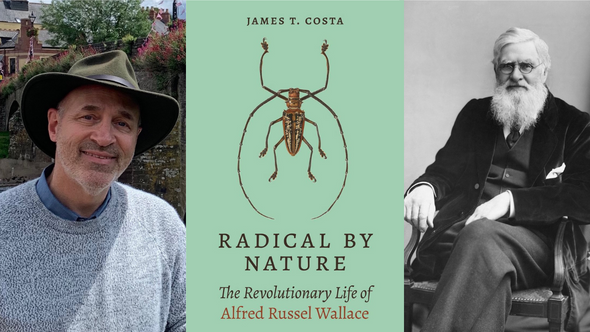 A photo of a white man with gray facial hair wearing a wide brim hat(Dr. James Costa) alongside an image of a book cover alongside an old black and white photo of a bearded man in a suit (Alfred Russel Wallace)