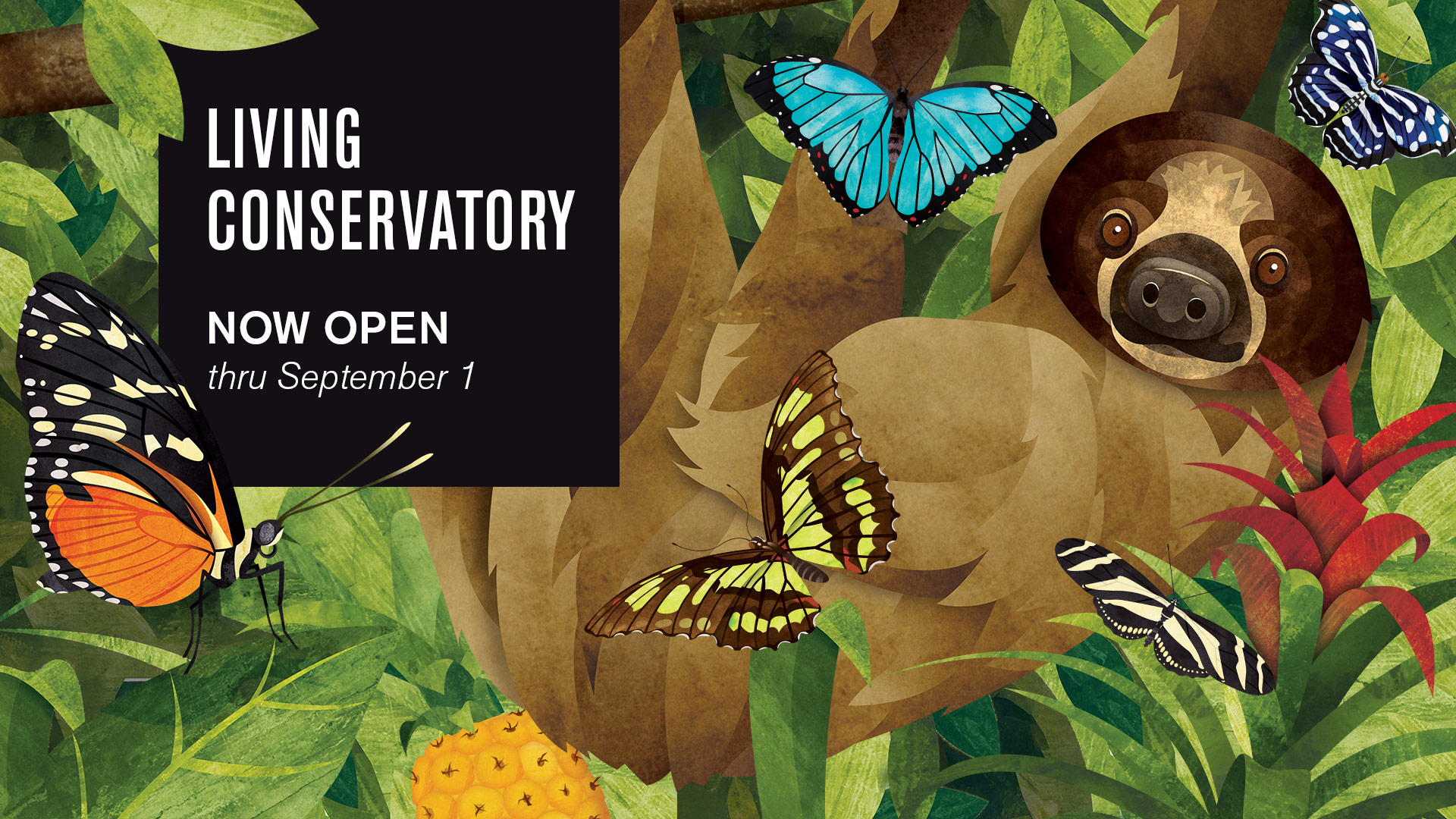 Living Conservatory now open thru September 1
