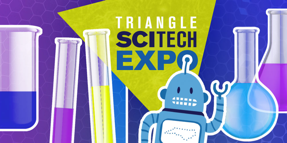Triangle SciTech Expo - it's free!
