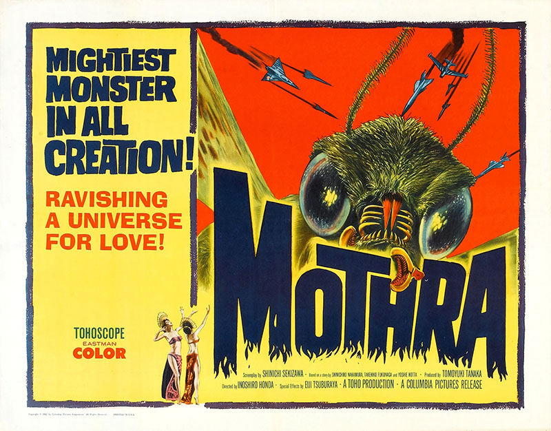 Mothra movie poster. Tagline: Mightiest Monster in ALL Creation! Ravishing a universe for love!